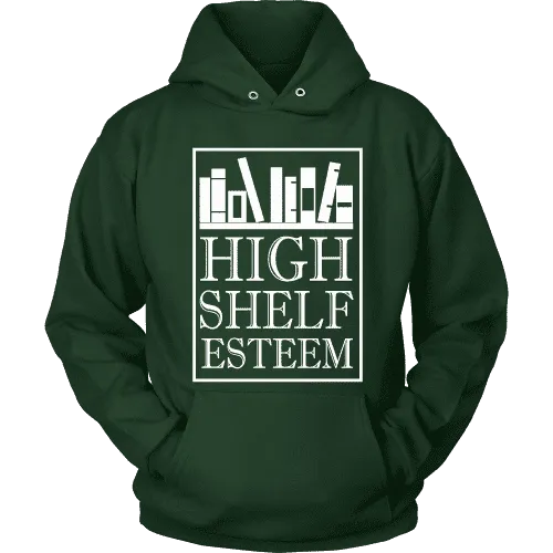 High Shelf Esteem Hoodie