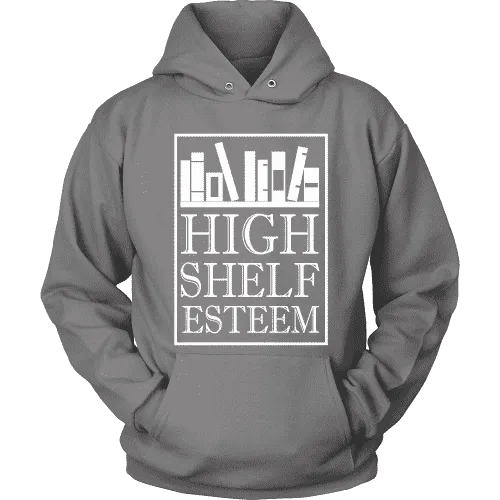 High Shelf Esteem Hoodie