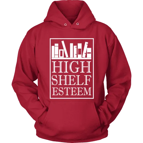 High Shelf Esteem Hoodie