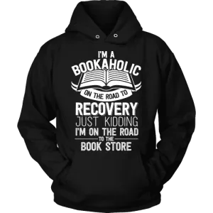 I'm a Bookaholic Hoodie