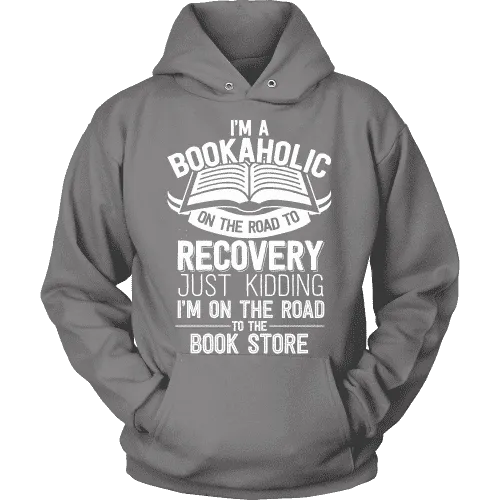 I'm a Bookaholic Hoodie