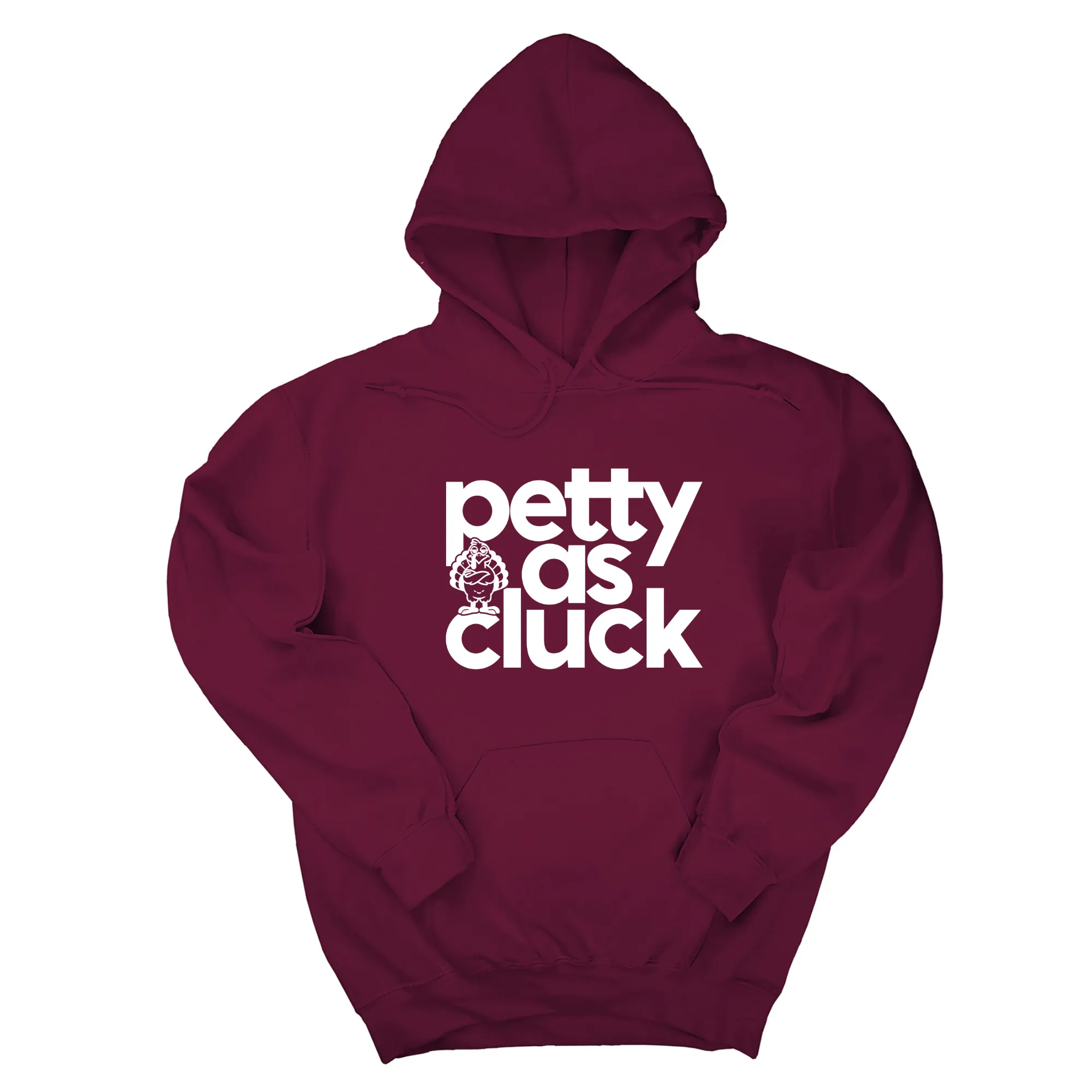 Petty as Cluck Unisex Hoodie