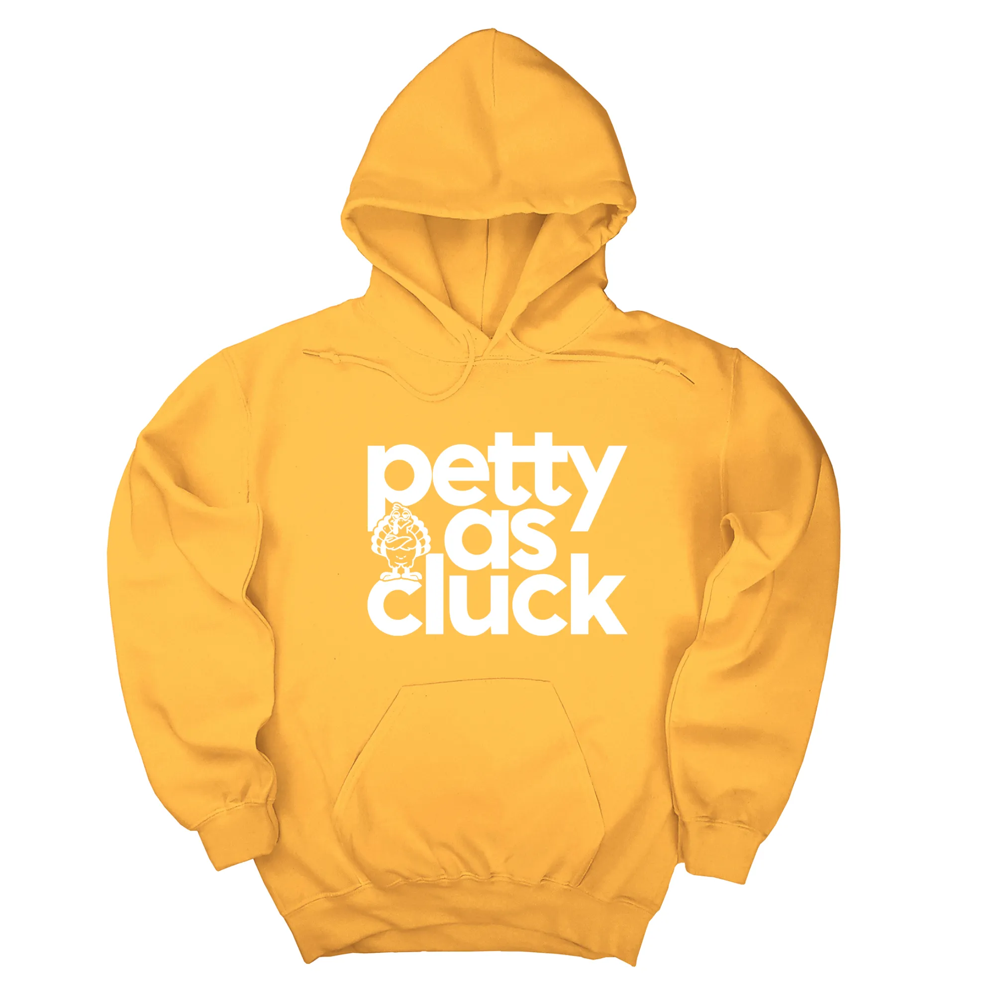 Petty as Cluck Unisex Hoodie