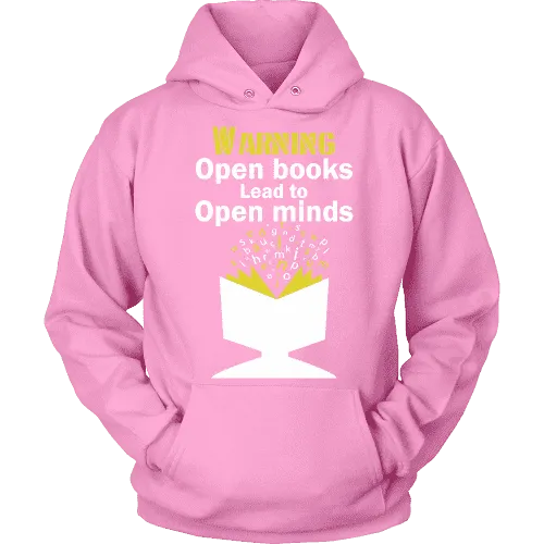 Warning! Open books lead to open minds Hoodie