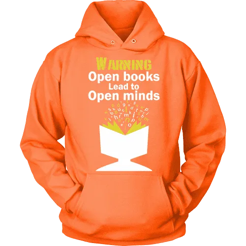 Warning! Open books lead to open minds Hoodie