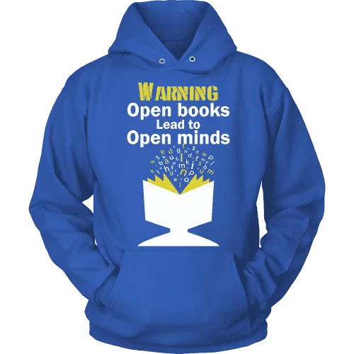 Warning! Open books lead to open minds Hoodie