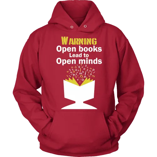 Warning! Open books lead to open minds Hoodie