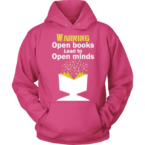 Warning! Open books lead to open minds Hoodie